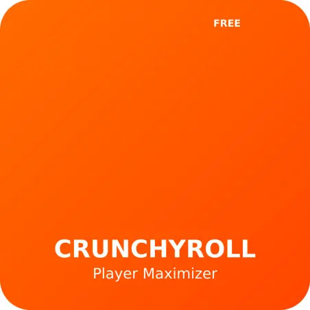 FREE Chrome Extension Crunchyroll Player Maximizer 2025