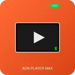 ADN Player Max Ultra - Skip Intro & Episode Suivant Auto [GRATUIT]