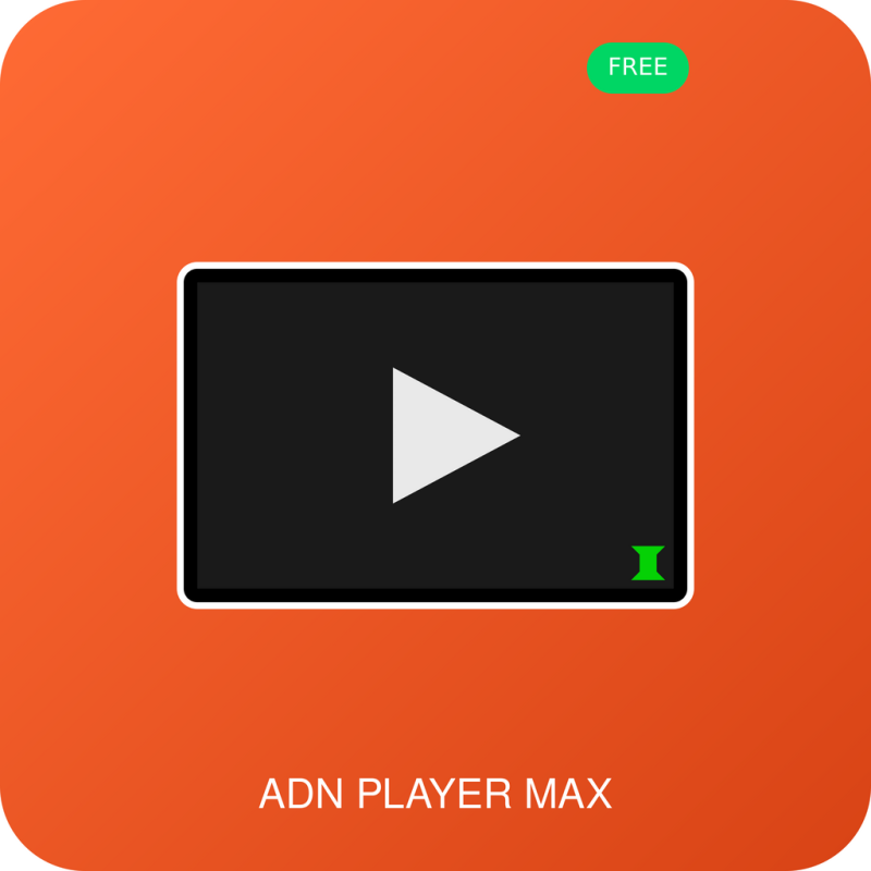 ADN Player Max - Maximiseur de Lecteur Vidéo GRATUIT pour Animation Digital Network