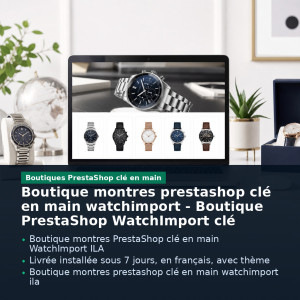 magazin ceasuri prestashop la cheie watchimport ila uhren - presentation des avantages cles - avec titre et points cles - Boutiq