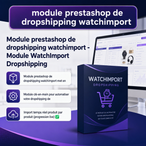 WatchImport Dropshipping Module for PrestaShop - visuel principal du produit - avec texte integre - Modules PrestaShop de Dropsh