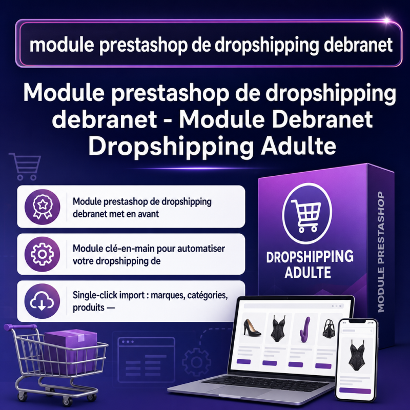 modulo prestashop di dropshipping debranet - visuel principal du produit - avec texte integre - Modules PrestaShop de Dropshippi