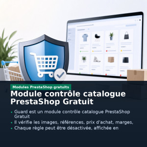 Module contrôle catalogue PrestaShop Gratuit - presentation des avantages cles - avec titre et points cles - Modules PrestaShop 