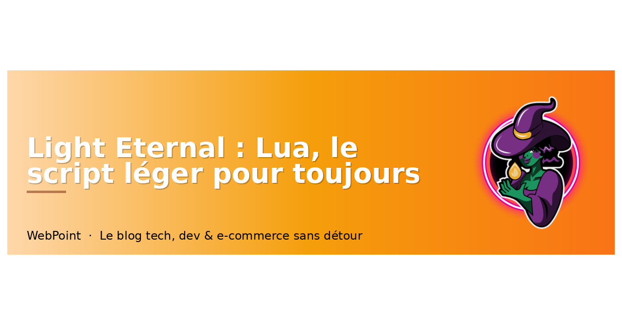Lua : Script Lightweight pour Toujours
