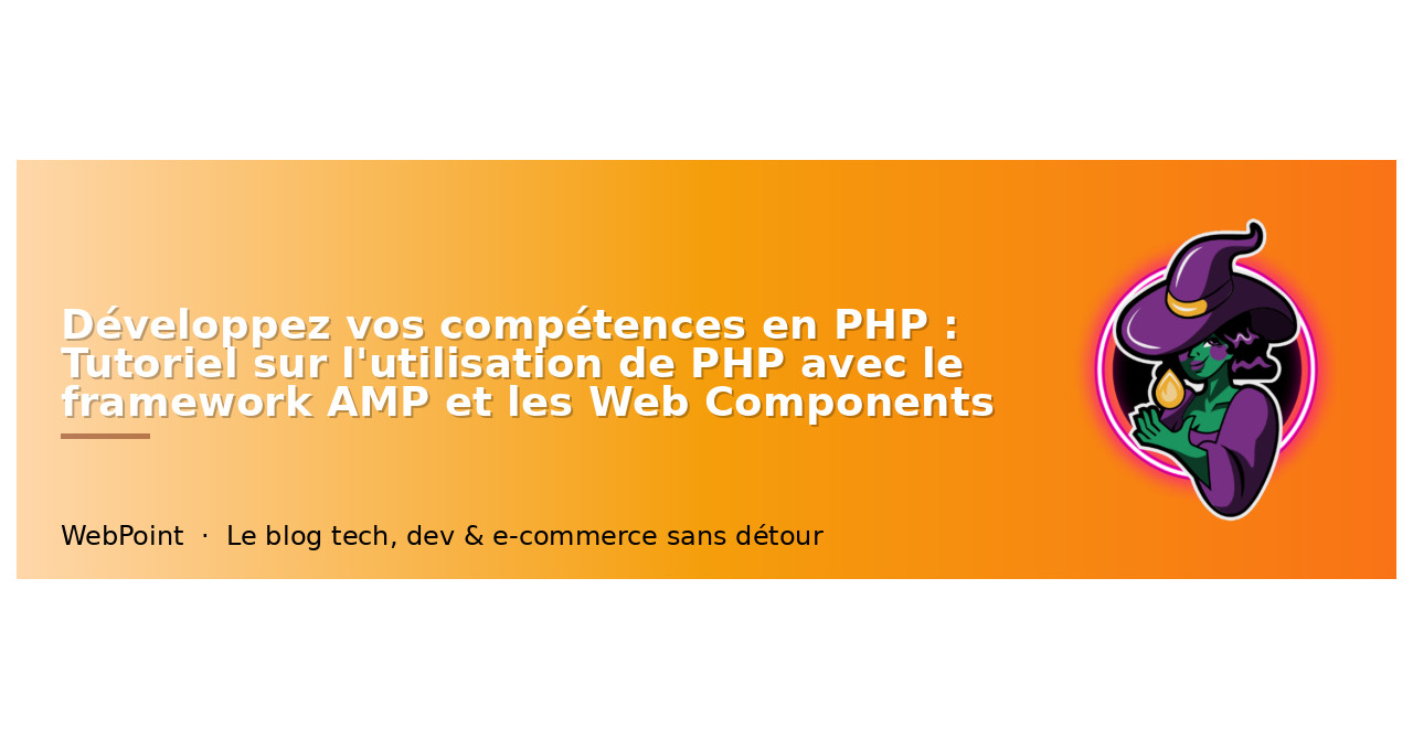 Développez vos compétences en PHP : Tutoriel sur...