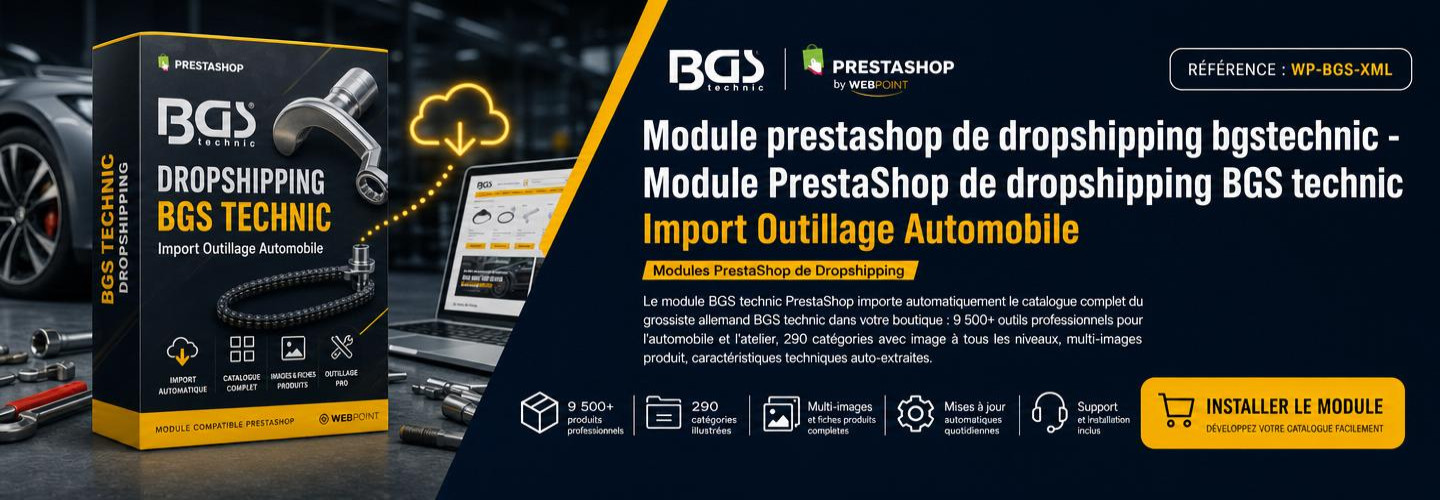 Module prestashop de dropshipping bgstechnic - Module PrestaShop de dropshipping BGS technic Import Outillage Automobile
