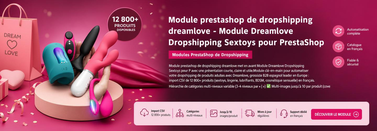 Module prestashop de dropshipping dreamlove - Module Dreamlove Dropshipping Sextoys pour PrestaShop
