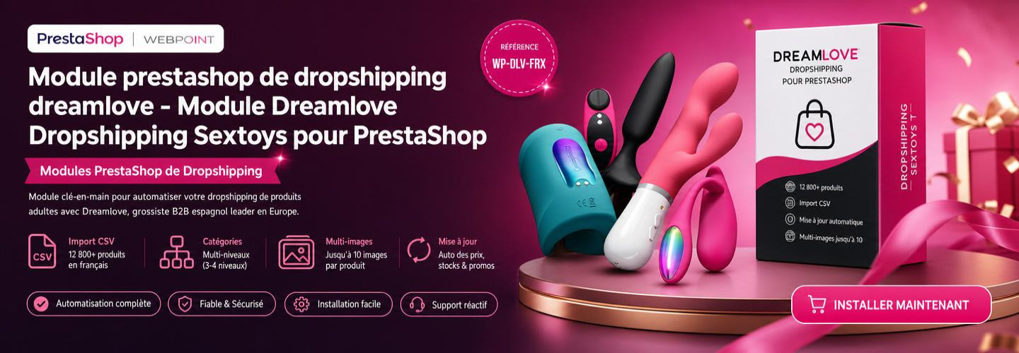Module prestashop de dropshipping dreamlove - Module Dreamlove Dropshipping Sextoys pour PrestaShop