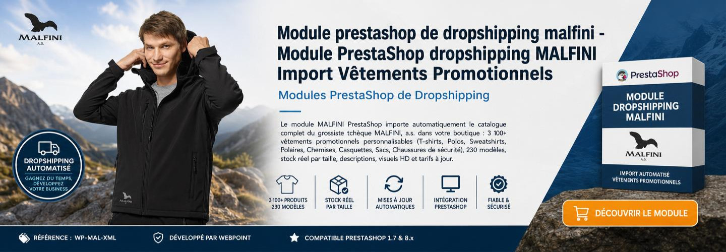 Module prestashop de dropshipping malfini - Module PrestaShop dropshipping MALFINI Import Vêtements Promotionnels